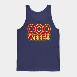 OooWeee! Tank Top